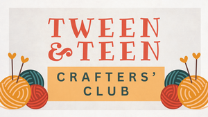 Tween and Teen Craft